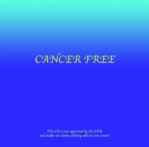 Cancer Free CD - IN STORE PICKUP ONLY